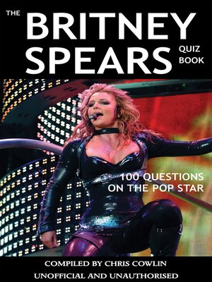 cover image of The Britney Spears Quiz Book